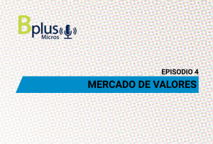 Mercado de valores – Ep. 4